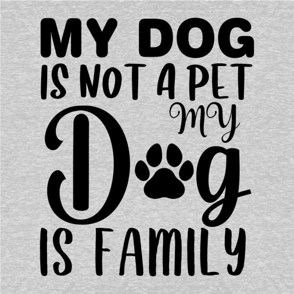 My Dog Is Not A Pet - My Dog Is Family Standard Tee Heather Grey - Image 2