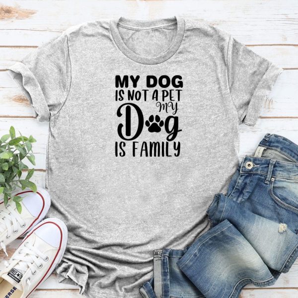 My Dog Is Not A Pet - My Dog Is Family Standard Tee Heather Grey