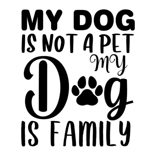 My Dog Is Not A Pet - My Dog Is Family Standard Tee White - Image 2